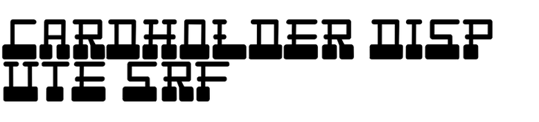 Cardholder Dispute SRF