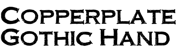 Copperplate Gothic Hand