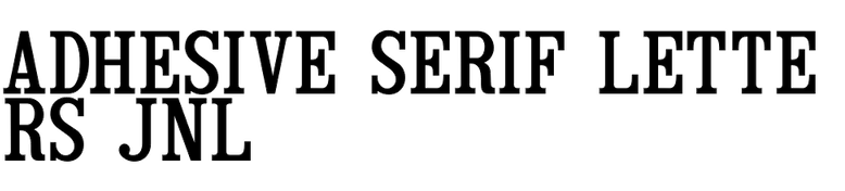 Adhesive Serif Letters JNL Adhesive Serif Letters JNL