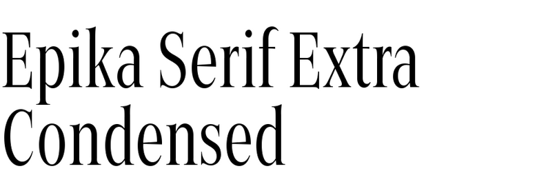Epika Serif Extra Condensed