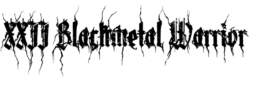XXII Blackmetal Warrior