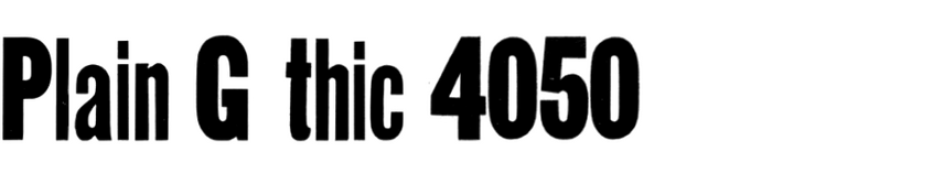 Plain Gothic No. 4050