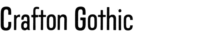 Crafton Gothic