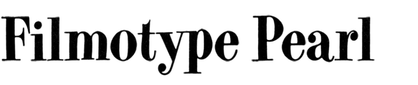 Filmotype Pearl