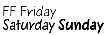 FF Friday, Saturday, Sunday