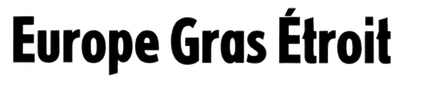 Europe Gras Étroit