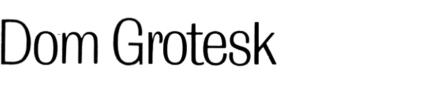 Dom Grotesk