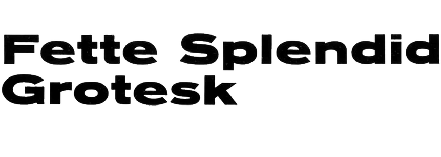 Fette Splendid-Grotesk