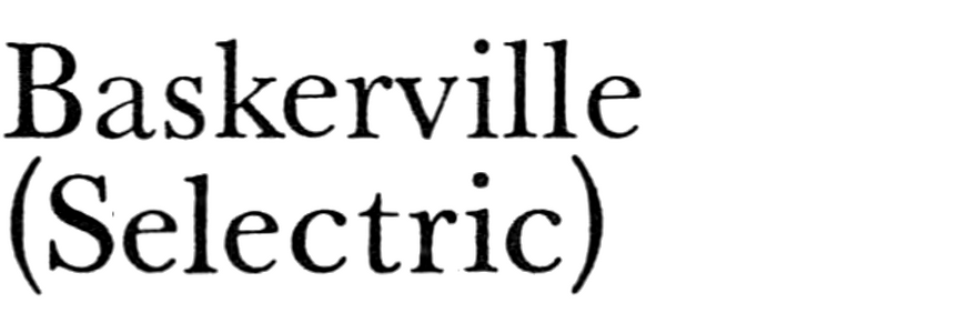 Baskerville (Selectric)