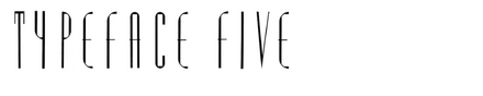 Typeface Five Typeface Five