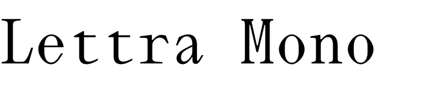 Lettra Mono