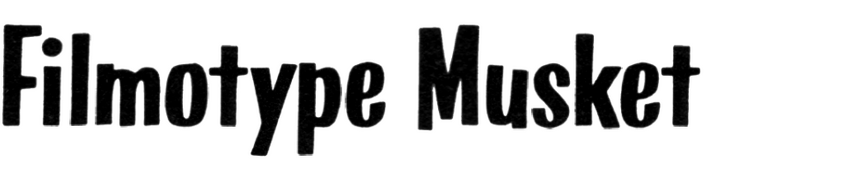 Filmotype Musket