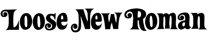 Loose New Roman