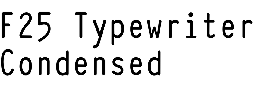 F25 Typewriter Condensed