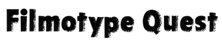 Filmotype Quest