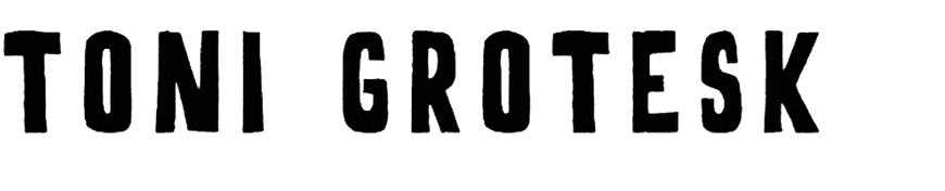 Toni Grotesk