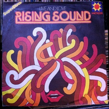 Rising Sound – Live and Love