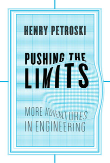 <cite>Pushing the Limits: More Adventures in Engineering</cite>