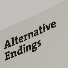 <cite>Alternative Endings</cite>