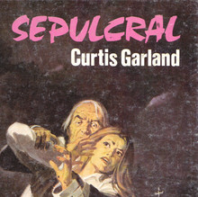 <cite>Sepulcral </cite>by Curtis Garland