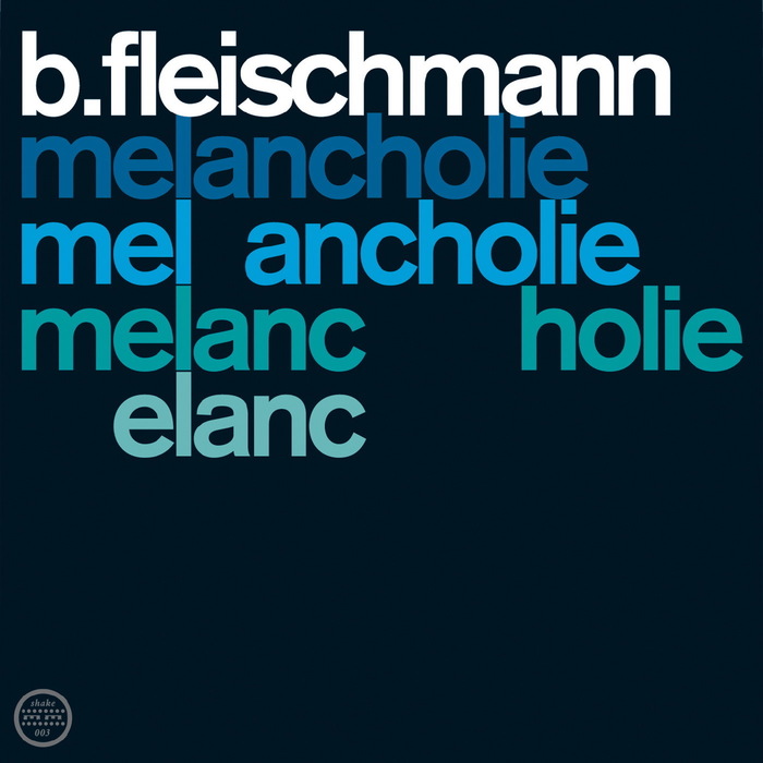 B. Fleischmann – Melancholie album art