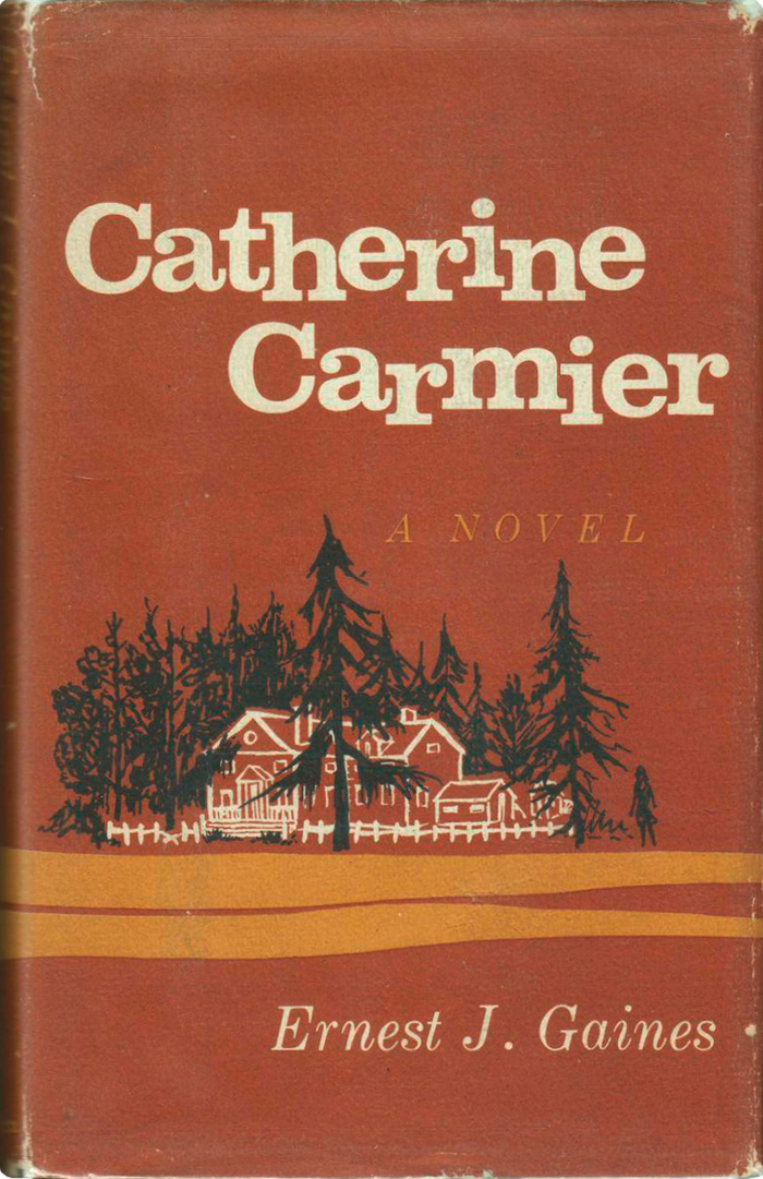 Catherine Carmier by Ernest J. Gaines (Atheneum) 1