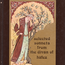 <cite>Selected Sonnets from the Divan of Hafez</cite>