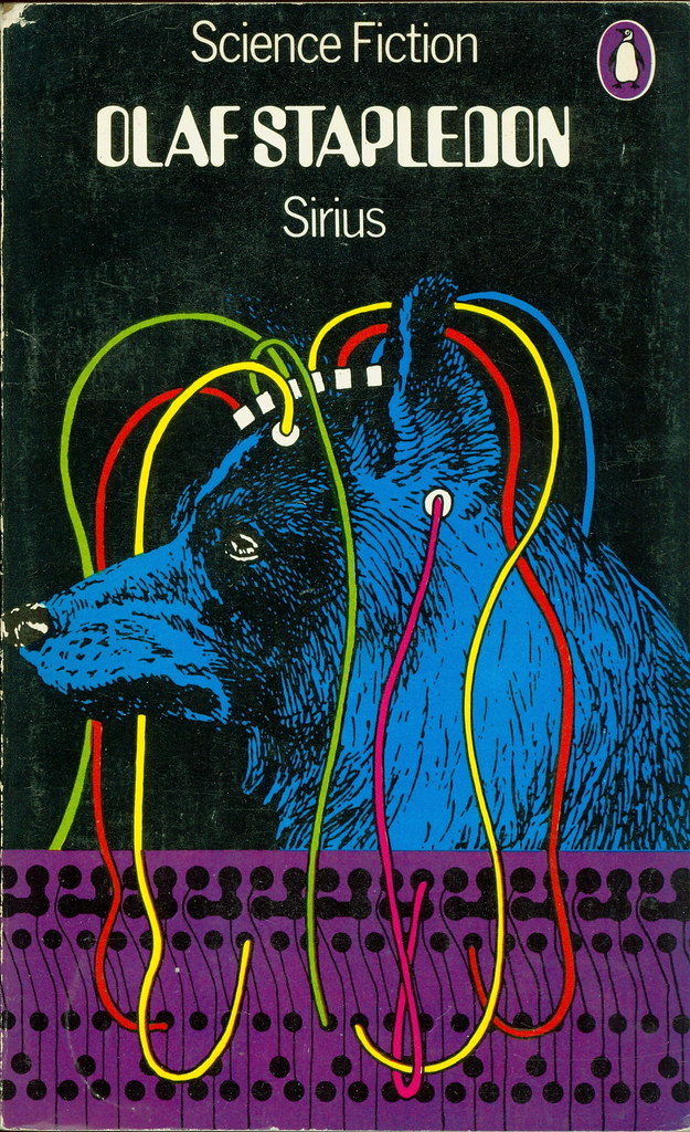 Olaf Stapledon: Sirius: A Fantasy Of Love And Discord, 1973.