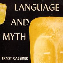 <cite>Language and Myth</cite> by Ernst Cassirer, Dover (1953)