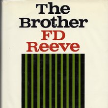 <cite>The Brother</cite> by F.D. Reeve (Farrar, Straus &amp; Giroux)