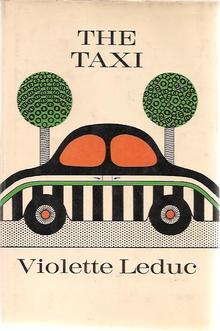 <cite>The Taxi</cite> by Violette Leduc (Farrar, Straus &amp; Giroux)