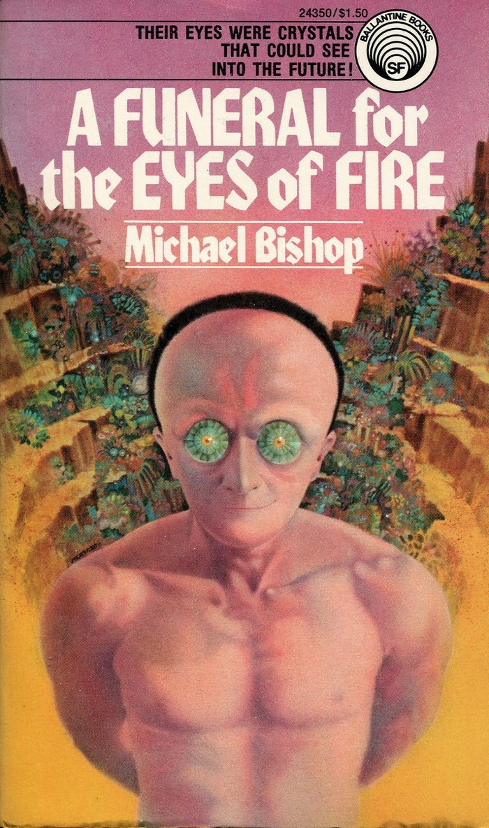 A Funeral for the Eyes of Fire by Michael Bishop