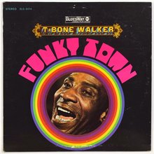 T-Bone Walker – <cite>Funky Town</cite> album art