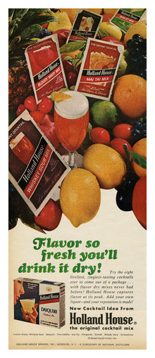 “Flavor so fresh you’ll drink it dry!” ad by Holland House
