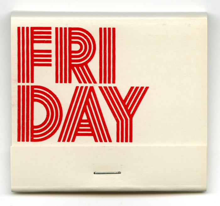 Friday is set in Futura Prisma