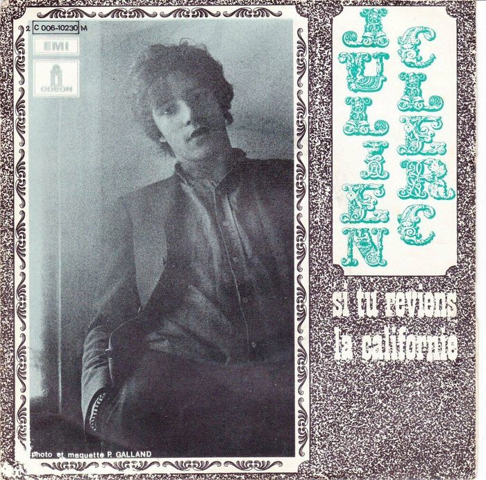 A variation with stacked letters, to go with the portrait photograph by Philippe Galand, for “Si Tu Reviens” / “La Californie”, 7″ single, Odeon, 1969. The titles are in lowercase .