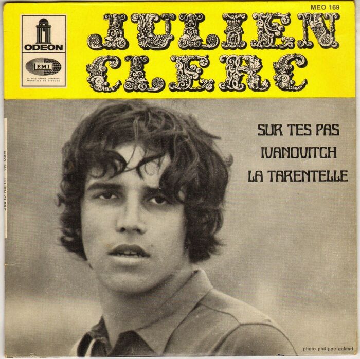 &ldquo;Sur tes pas&rdquo; / &ldquo;Ivanovitch&rdquo; / &ldquo;La Tarentelle&rdquo;. 7&Prime; single, Odeon, Oct. 1968. Photography by Philippe Galand.