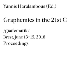 <cite>Graphemics in the 21st Century. <span>Proceedings</span></cite>