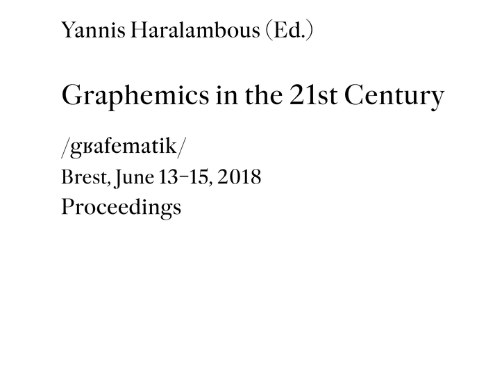 Graphemics in the 21st Century. Proceedings 1