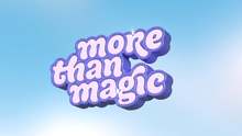 More Than Magic