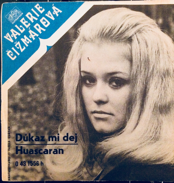 &ldquo;Důkaz Mi Dej&rdquo; / &ldquo;Huascaran&rdquo;, 1973.