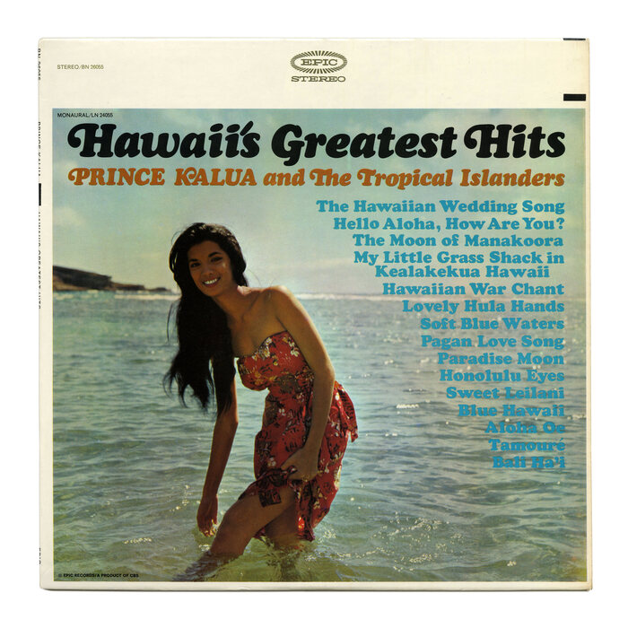 Hawaii’s Greatest Hits –  Prince Kalua and The Tropical Islanders