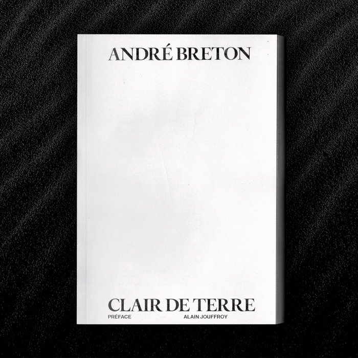 André Breton – Clair de Terre 2