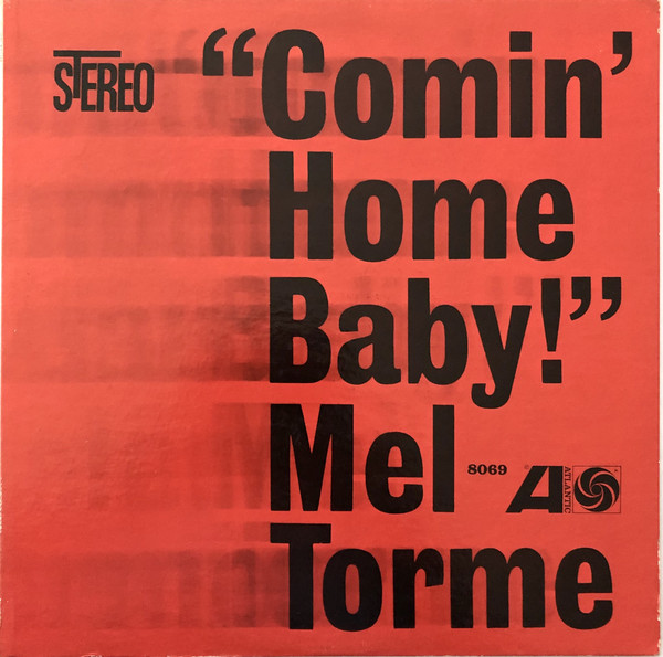 “Comin’ Home Baby!” – Mel Thorne 2