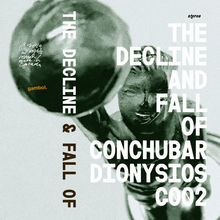 <cite>The Decline &amp; Fall of Conchubar Dionysios</cite>