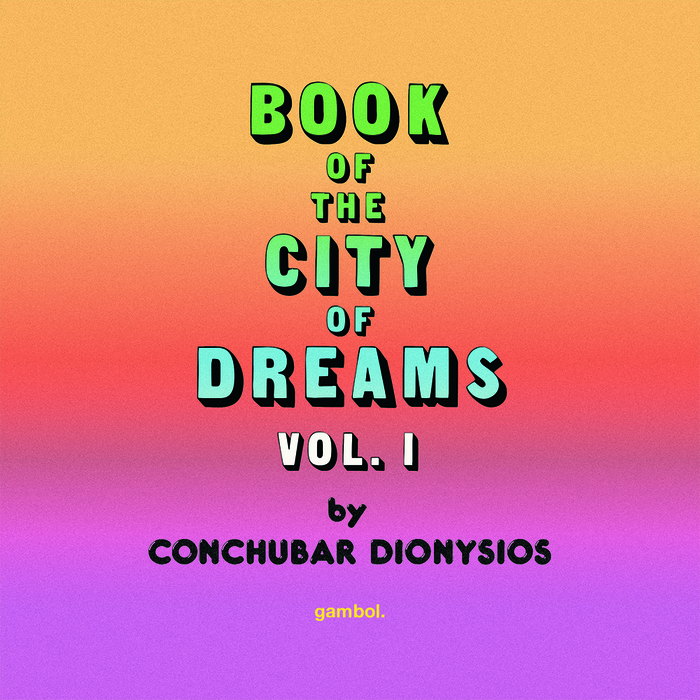 Book of the City of Dreams, Vol. I 1