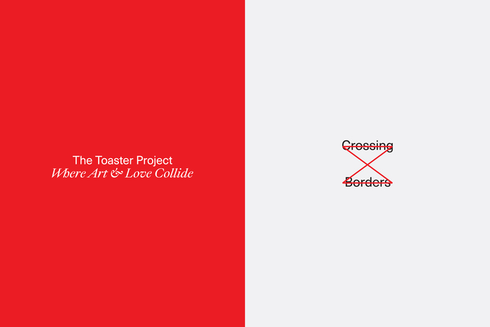 Crossing Borders / The Toaster Project 2