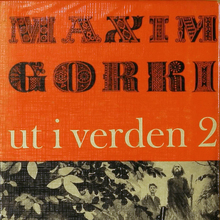 <cite>Ut i verden 2</cite> by Maxim Gorki, Tiden Norsk Forlag