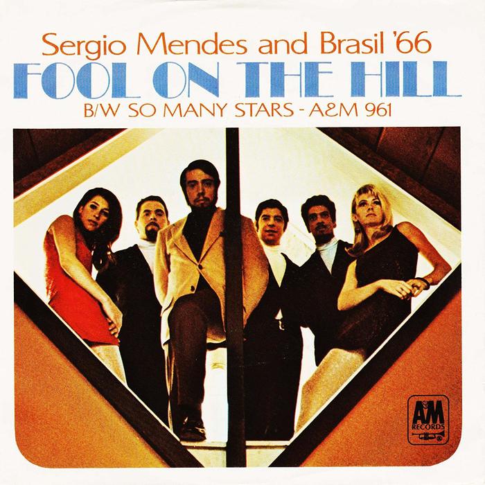 “Fool On The Hill” / “So Many Stars” – Sergio Mendes and Brasil ’66