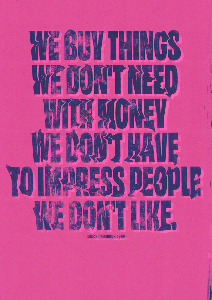 &ldquo;We buy things we don't need, with money we don't have, to impress people we don&rsquo;t like.&rdquo; The featured quote by Chuck Palahniuk is shown in caps from , with a psychedelic distortion effect.
